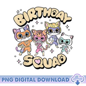 Superkitties Birthday Squad PNG, Birthday Family Matching, Super Kitties Family Birthday Png, Super Kitties Birthday Png, Digital Download