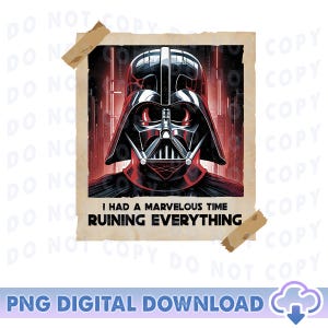Space Wars Vader Ruining Everything Theme Park PNG, Magical Theme Park Png, Theme Park Vacation Trip, Family Vacation 2025, Digital Download
