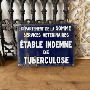 Vintage French Veterinary enamel sign - tuberculosis-free stable