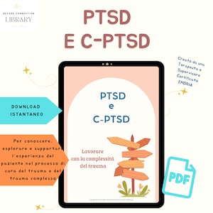 Può includere: Lo schermo di un tablet digitale mostra un'illustrazione rosa e bianca di un cartello con più frecce che puntano in direzioni diverse. Il testo "PTSD e C-PTSD" è visualizzato in un cerchio sullo schermo. Il testo "Lavorare con la complessità del trauma" è visualizzato sotto il cartello. Il testo "Creato da una Terapeuta e Supervisore Certificato EMDRIA" è visualizzato nell'angolo in alto a destra dello schermo. Il testo "DOWNLOAD ISTANTANEO" è visualizzato in un riquadro blu nell'angolo in basso a sinistra dello schermo. Il testo "Per conoscere, esplorare e supportar l'esperienza del paziente nel processo di cura del trauma e del trauma complesso" è visualizzato nell'angolo in basso a sinistra dello schermo. Il testo "PDF" è visualizzato in un riquadro blu nell'angolo in basso a destra dello schermo.