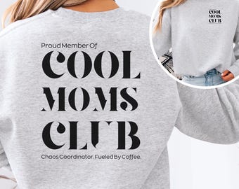 Cool Moms Club Sweater, Mother's Day Gift, Best Mom Sweater, Mother's Day Gift, Pregnancy Announcement, Birth Gift for Mother