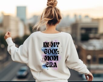 Mom Sweater Cool Mom Era, Best Mom Gift, Mom Gift, Era Sweatshirt, Pregnancy Announcement, Birth Gift