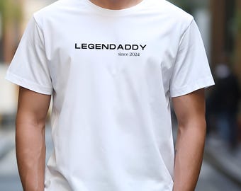 Personalized LEGENDADDY T-Shirt, Best Dad T-Shirt, Father's Day Gift, Expectant Dad, Birth Gift for Dad, Pregnancy Announcement