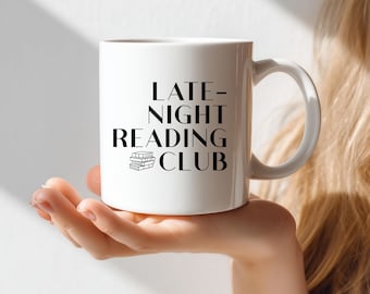 Late Night Reading Club Mug, Bookworm Mug, Book Club Mug, Gift for Bookworms, Coffee Mug for Reading, Books/Tea Mug, Library