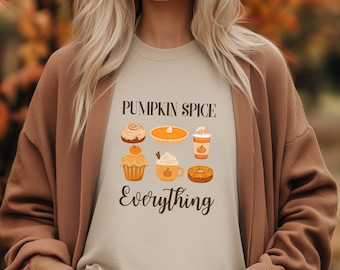 Pumpkin Spice Everything Shirt, Fall Food Lover Tee Women, Cute Autumn Shirt, Coffee Lover Gift, Cozy Fall Graphic Tee, Thanksgiving