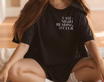 Book Lover Shirt Women Reading Shirt, Book Club Shirt, Bookworm Gift Idea, Bibliophile Outfit, Cozy Late Night Reading Shirt, Librarian Gift