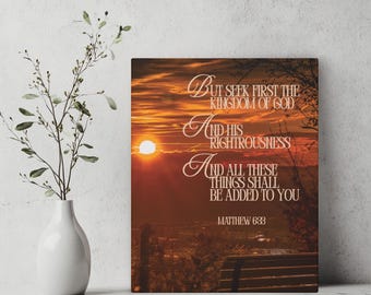 Matthew 6:33 Seek First the Kingdom Bible Verse Canvas Art Print, Scripture Wall Art, Scripture Decor, Christian Wall Art, Bible Verse Gift