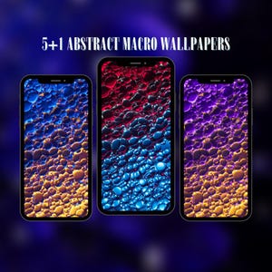 May include: Three phone screens displaying abstract macro wallpapers. The first screen shows a blue and yellow pattern, the second screen shows a red and blue pattern, and the third screen shows a purple and yellow pattern.