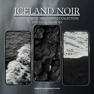 Könnte beinhalten: Werbung für eine Handy-Wallpaper-Kollektion mit dem Titel "Iceland Noir". Das Bild zeigt drei Smartphones mit dunklen, monochromen Bildern von Meereswellen, Felsformationen und einem schwarzen Sandstrand. Der Text lautet "4K Dark Phone Wallpapers Collection" und "iPhone & Android".