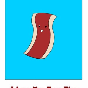 Tarjeta de Bacon, me encanta más que bacon, pero por favor no me hagas probarlo tarjeta, divertida, sarcástica, hecho en papel reciclado con sobre y sello