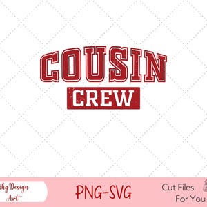 Cousin Crew 2025, cousin crew svg, cousin crew png, family cruise 2025, cruise squad svg, cousin gifts, cruise svg, summer break svg
