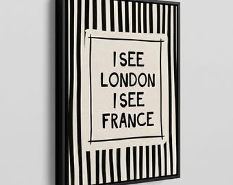 Bathroom Humor Wall Art, I See London I See France Sign, Funny Toilet Poster, Trendy Home Decor