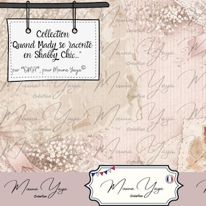 May include: A vintage-style digital art piece with a soft pink and cream color palette. The design features floral elements, lace, and a decorative bow. Text includes "Collection Quand Mady se raconte en Shabby Chic..." and "Mouna Yaya Création."
