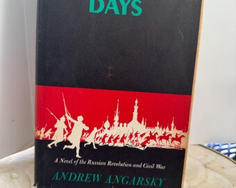 May include: A black and red book with the title "Eighty-Seven Days" in green text. The book is a novel of the Russian Revolution and Civil War by Andrew Angarsky.