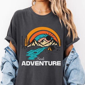 Seek Adventure T-Shirt: Nature Lover Gift