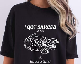 Ich habe Sauced Pizza Hochzeit Shirt, Foodie Brautpaar Geschenk