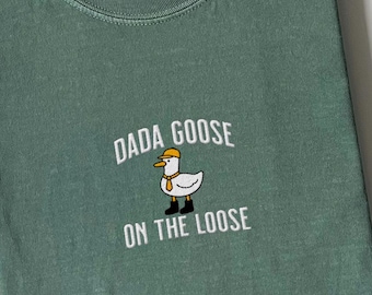 Embroidered Dad Silly Goose Comfort Colors T-shirt, Father's Day Gift