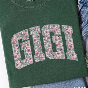 Floral Gigi Shirt, Mothers Day Gift, Gift For Gigi, Cute Gigi Shirt, Grandma Gift Tee, Grandma T-Shirt, Gift For Grandma, Birthday Gift