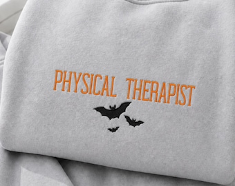 Embroidered Physical Therapist Sweatshirt, Halloween Gift for Physiotherapist, Halloween Bat Crewneck