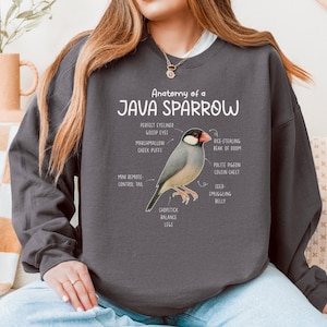 Anatomy of a Java Sparrow Sweatshirt, Bird Owner Gift, Tees for Nature Animal Lovers