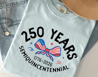 America 250th Anniversary Comfort Colors Shirt, Semiquincentennial USA Pride Tee