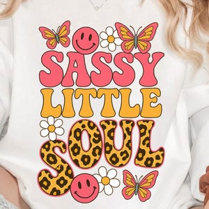 Sassy Little Soul PNG Bundle, 5 Cute Toddler & Girl Shirt Designs, Sassy Preppy Sublimation Clipart, Retro Girly Shirt PNG
