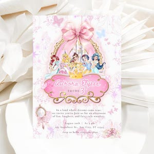 May include: Pink princess-themed birthday invitation with a large pink bow and a gold frame. The invitation features illustrations of princesses, the name "Aurora Elysse turns 3", and event details. The background is decorated with butterflies and floral elements.