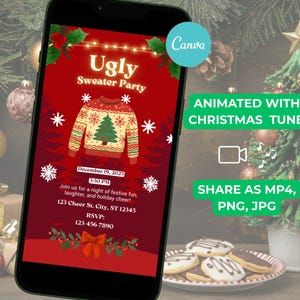May include: A smartphone displays a red invitation for an "Ugly Sweater Party" with a festive sweater graphic. The invitation includes event details and the text "Animated with Christmas Tune" and "Share as MP4, PNG, JPG."