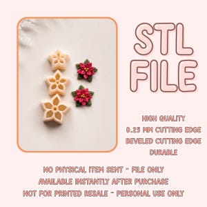 Puede incluir: Imagen que presenta tres cortadores de galletas beige con forma de flor y dos decoraciones de flor de Pascua rojas con hojas verdes. Se muestra el texto "STL FILE", junto con detalles sobre la calidad y el uso del archivo.