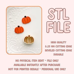 May include: An orange pumpkin-shaped cookie cutter and two orange pumpkin decorations on a white plate. The image also includes the text "STL FILE" and details about the product's quality and usage.