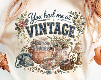 You had me at vintage Png, Vintage Thrifting png, Faux embroidery Design, Spring Graphic, Take Me To The Thrift Shop, Faux Sequin