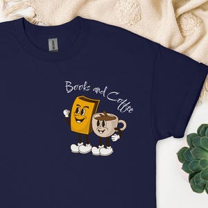 Books and Coffee T-Shirt, Cartoon Style Book Lovers Shirt, Caffeine and Reading Top, Bibliophile Left Chest Illustration Tee