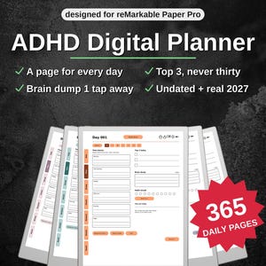 Può includere: Un pianificatore digitale ADHD progettato per reMarkable Paper Pro, con 365 pagine giornaliere. L'interfaccia include sezioni per blocchi temporali, top 3 attività, brain dump e monitoraggio delle abitudini. Testo: 'ADHD Digital Planner', 'A page for every day', 'Top 3, never thirty', 'Brain dump 1 tap away', 'Undated + real 2027' e '365 DAILY PAGES'.