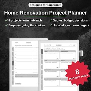 May include: A digital home renovation project planner designed for Supernote, featuring two tablet screens displaying project management layouts, budget trackers, and navigation tabs, with a red starburst graphic stating 8 project hubs.