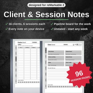May include: Digital planner designed for reMarkable 2 featuring Client & Session Notes. Includes a pipeline board, 16 clients with 6 sessions each, and 96 session pages. The interface displays a Client Home dashboard with navigation tabs and undated weekly layouts.