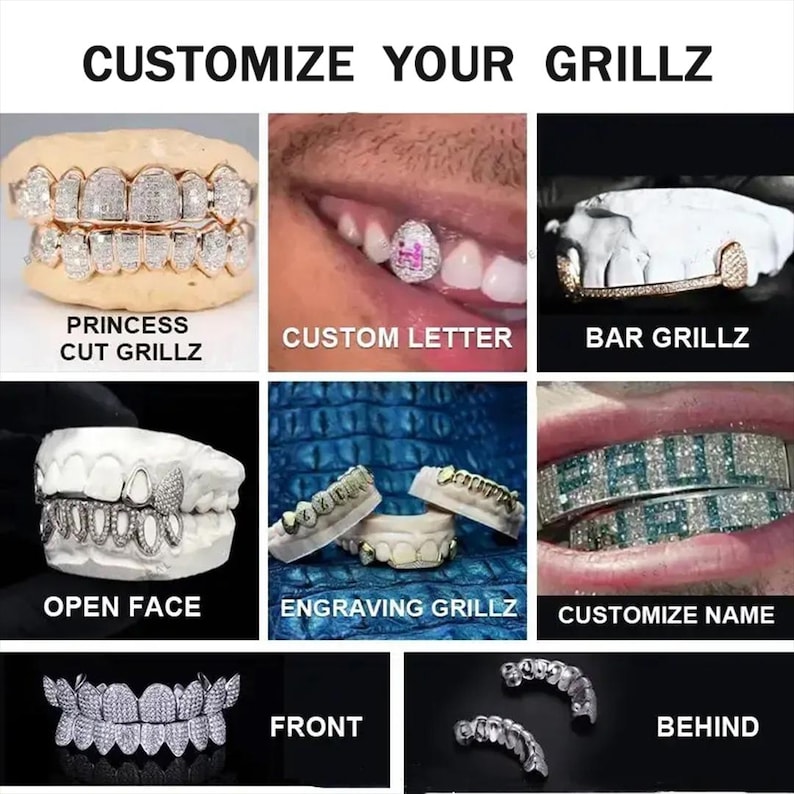 May include: Image showcasing various custom grillz designs, including Princess Cut, Custom Letter, Bar Grillz, Open Face, Engraving Grillz, and Customize Name. The text "CUSTOMIZE YOUR GRILLZ" is displayed at the top, with "FRONT" and "BEHIND" at the bottom.