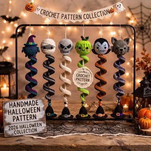May include: Six hanging crochet Halloween decorations featuring a witch, mummy, skull, green apple, vampire, and werewolf, each with a spiral tail and small witch hat base. A banner reads CROCHET PATTERN COLLECTION and a sign reads HANDMADE HALLOWEEN PATTERN 2026 HALLOWEEN COLLECTION.