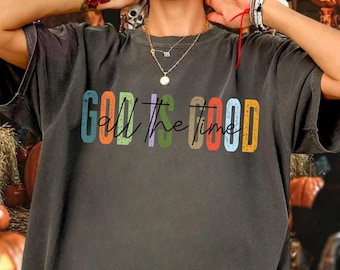 Comfort Colors God Is Good T-Shirt: Christian Graphic Tee