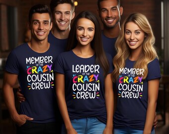 Crazy Cousin Crew Shirts: Matching Family Reunion Cotton Tees