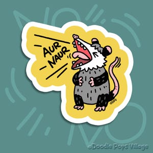 Autocollant drôle d'opossum Aur Naur, autocollants pour ordinateur portable, autocollants pour verres, autocollants dessin animé opossum, autocollants cadeaux, autocollants meme