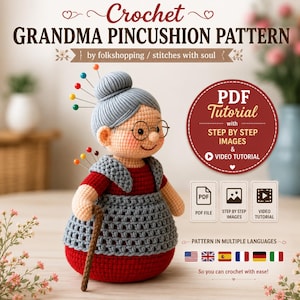 May include: A crochet grandma pincushion pattern featuring a doll with grey hair in a bun, round glasses, a red dress, and a grey apron. The doll holds a brown cane and has pins with colorful heads. Text includes Crochet Grandma Pincushion Pattern.