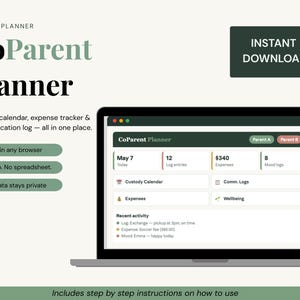 May include: A digital CoParent Planner displayed on a laptop screen. The planner includes a custody calendar, expense tracker, and communication log. The screen shows the date, log entries, expenses, and mood logs. Text on the screen reads "CoParent Planner".