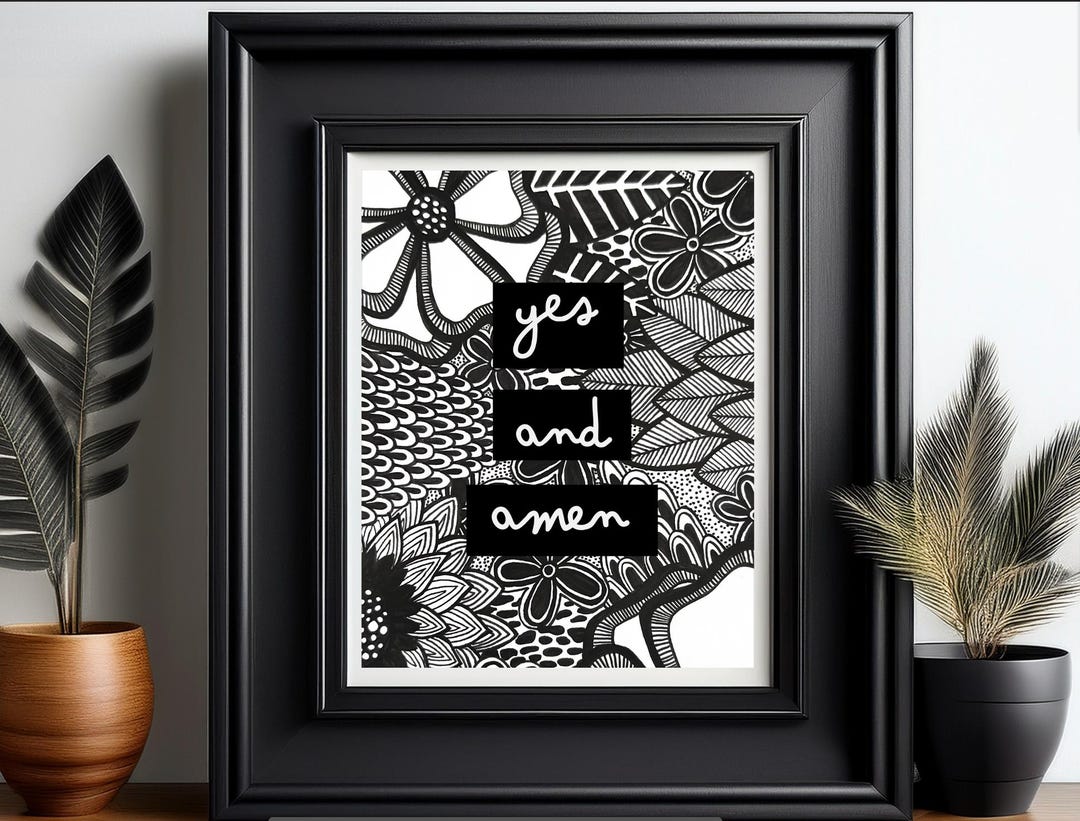 Yes and Amen | Handmade Art | Black and White | Handlettering | Faith ...