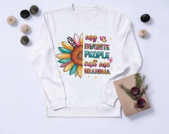 My Favorite People Call Me Grandma PNG,Grandma PNG | Sunflower Sublimation | Colorful Quotes for Cricut & T-Shirts