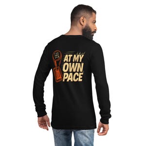 At My Own Pace Tee – Premium Unisex Fit | Long Sleeve Streetwear | Short Shift Club