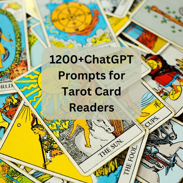 1200+ ChatGPT Prompts for Tarot Card Readers | AI Prompts | Tarot Card Readers | Tarot Business