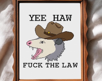 Yee Haw F*ck the Law Cross Stitch Pattern PDF | Cowboy Possum Embroidery Chart | Funny Western Needlepoint | Instant Download