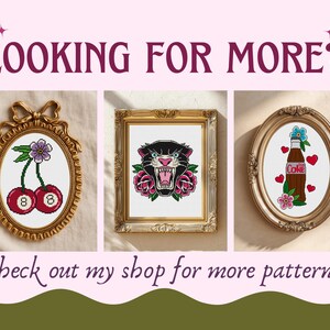 The image showcases three framed cross-stitch patterns. One features cherries with an 8-ball design, another a panther with roses, and the last a Coke bottle with hearts and flowers. Text reads "LOOKING FOR MORE?" and "check out my shop for more patterns."
