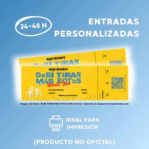 Entradas Bad Bunny de recuerdo NO OFICIALES - Debí Tirar Más Fotos World Tour / Regalo Concierto