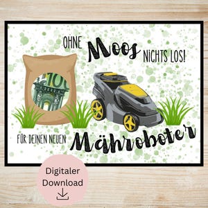Könnte beinhalten: Digitaldruck mit Rasenmäher, Geldsack und Grasillustrationen. Der Text lautet "Ohne Moos nichts los!" und "Für deinen neuen Mähroboter."